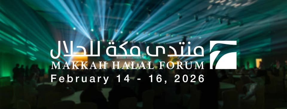 Makkah Halal Forum 2026 – Global Halal Trade Expo in Saudi Arabia